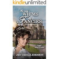 Her Lady's Whims and Fancies: Sweet Regency Romance (Lords for the Sisters of Sussex Book 3) book cover