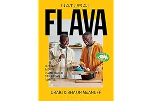 Natural Flava: Quick & Easy Plant-Based Caribbean Recipes