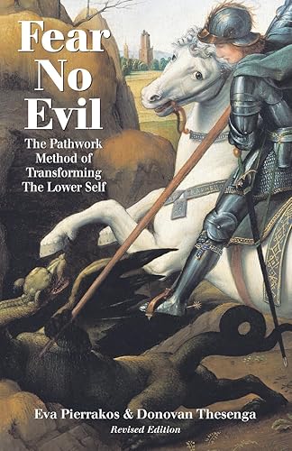 Download Fear No Evil: The Pathwork Method of Transforming the Lower Self PDF