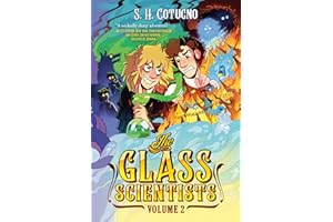 The Glass Scientists: Volume Two: A Graphic Novel