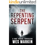 The Repenting Serpent: The exciting new crime thriller from one of the hottest new UK crime authors (A DCI Yorke Thriller Boo