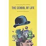 The School of Life: An Emotional Education: An Emotional Education