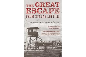 The Great Escape from Stalag Luft III: The Memoir of Jens Müller