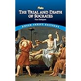 The Trial and Death of Socrates: Four Dialogues (Dover Thrift Editions: Philosophy)