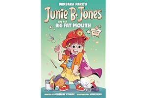 Junie B. Jones and Her Big Fat Mouth: The Graphic Novel