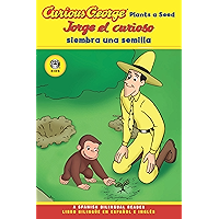 Jorge el curioso siembra una semilla/Curious George Plants a Seed Bilingual Edition (CGTV Reader) (Spanish Edition) book cover