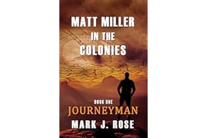 Matt Miller in the Colonies: Book One: Journeyman