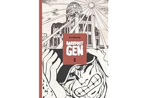 Barefoot Gen: Writing the Truth, Vol. 6