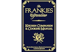 The Frankies Spuntino Kitchen Companion & Cooking Manual