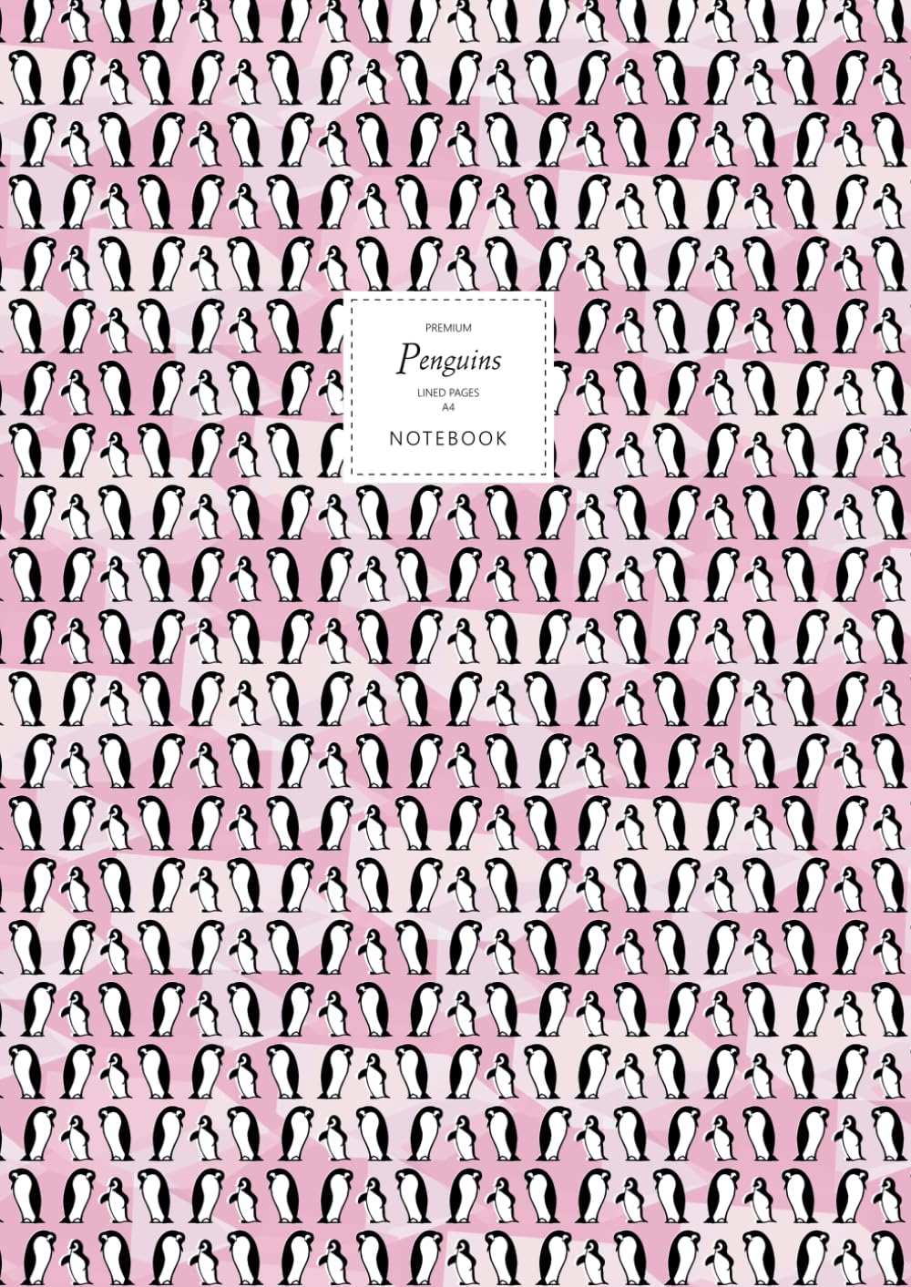 Penguins Notebook - Lined Pages - A4 - Premium: (Pink Edition) Fun notebook 192 lined pages (A4 / 8.27x11.69 inches / 21x29.7cm)