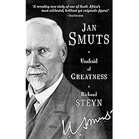 Jan Smuts: Unafraid of Greatness book cover