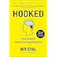 Hooked: How to Build Habit-Forming Products