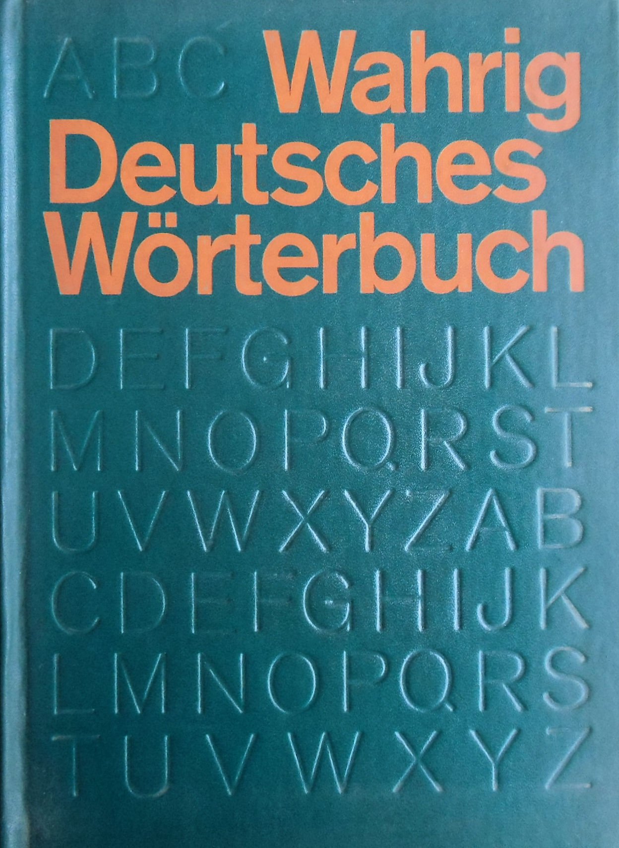 Wahrig Deutsches Worterbuch Uber 500000 Stichworter Synonyme Worterklarungen Und Redewendungen Amazon De Gerhard Wahrig Ursula Hermann Margarete Lawetzky Bucher