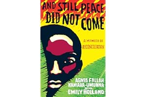 And Still Peace Did Not Come: A Memoir of Reconciliation