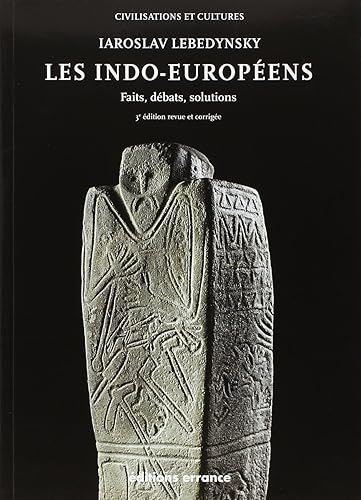 Download Les indo-européens : Faits, débats, solutions PDF