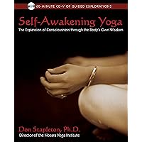 Self-Awakening Yoga: The Expansion of Consciousness through the Body's Own Wisdom