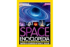 National Geographic Kids Space Encyclopedia, 2nd Edition: A Tour of Our Solar System and Beyond (NGK Encyclopedias)
