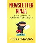 Newsletter Ninja: How to Become an Author Mailing List Expert
