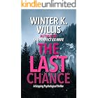 The Last Chance: A Gripping Psychological Thriller (Psychological Thriller Standalones)