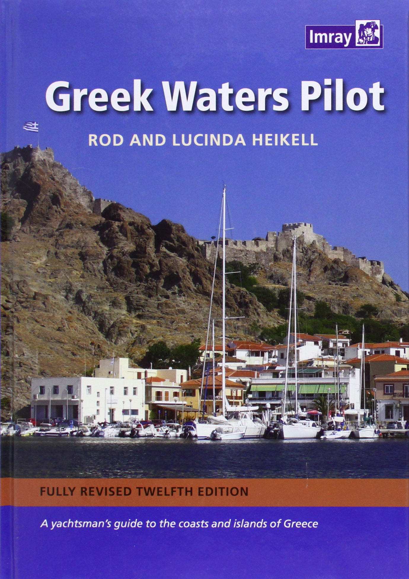 Greek Waters Pilot: A Yachtsman's Guide to the Ionian and Aegean Coasts and  Islands of Greece Hardcover – December 5, 2014