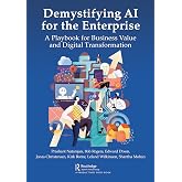 Demystifying AI for the Enterprise