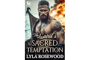 The Laird’s Sacred Temptation: Scottish Forbidden Love Romance (The Highland Sisters’ Secret Desires Book 4)