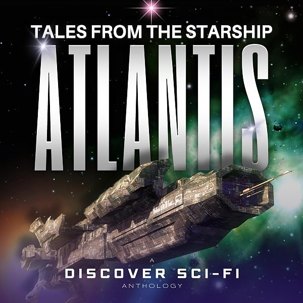 Amazon.com: Tales from the Starship Atlantis: A Collection of