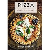Pizza: The Ultimate Cookbook Featuring More Than 300 Recipes