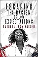 Escaping the Racism of Low Expectations