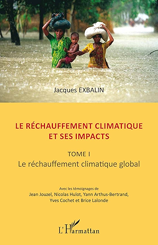 Download Le réchauffement climatique et ses impacts: Tome I - Le réchauffement climatique global PDF