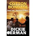 Cotton Bondage: The Price of Mercy (Cotton Bondage - Book One 2)