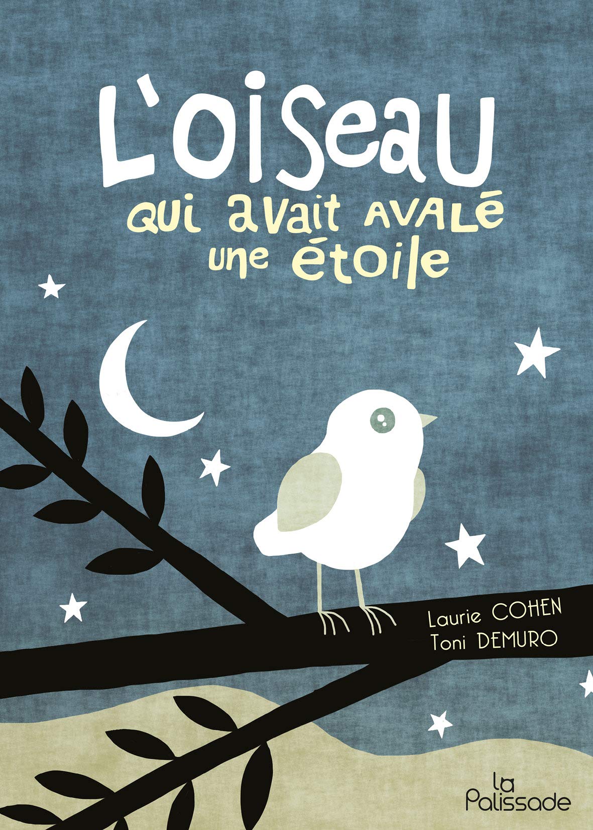 Amazonfr Loiseau Qui Avait Avalé Une étoile Laurie