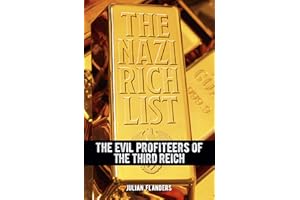 The Nazi Rich List: The Evil Profiteers of the Third Reich