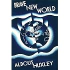 Brave New World: (Original Classic Editions)