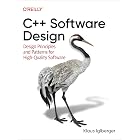 C++ Software Design: Design Principles and Patterns for High-Quality Software