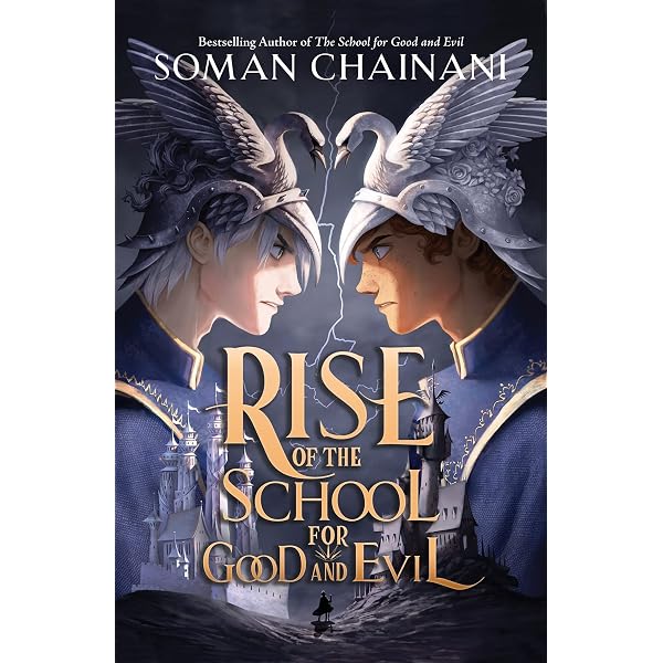 The School for Good and Evil #6: One True King: Now a Netflix