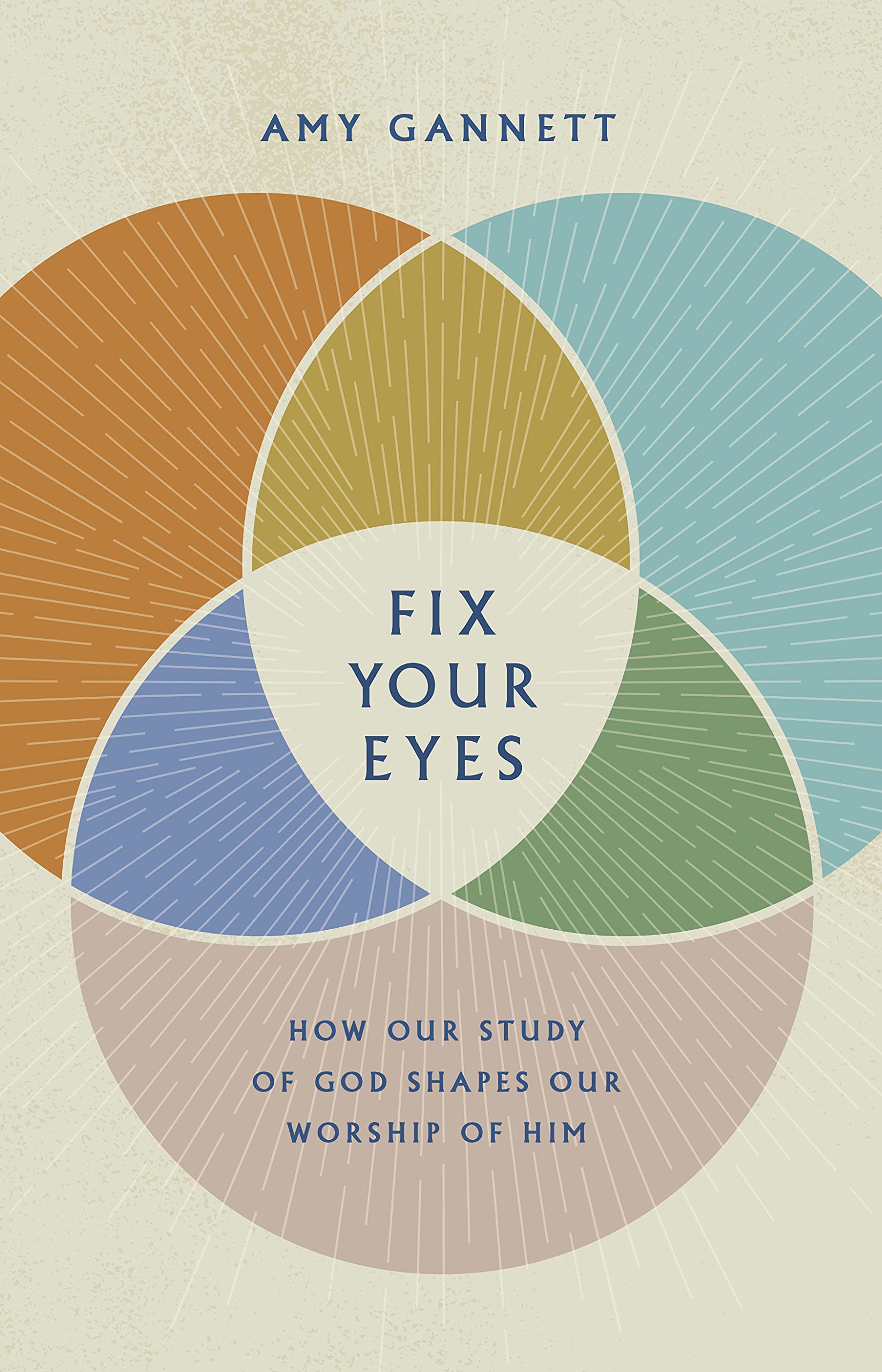 (*FREE*) Fix Your Eyes: How Our Study of God Shapes Our Worship of Him