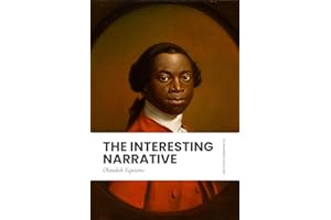 The Interesting Narrative: Modern, Updated Translation (Easy to Read)