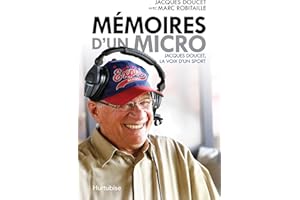 Mémoires d’un micro: Jacques Doucet, la voix d'un sport (French Edition)