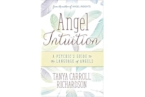 Angel Intuition: A Psychic's Guide to the Language of Angels