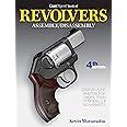 Amazon.com: Gun Digest Book of Revolvers Assembly/Disassembly, 4th Ed ...