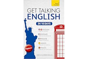 Get Talking English in Ten Days Beginner Audio Course: The essential introduction to speaking and understanding