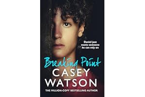 Breaking Point: The new fostering memoir from THE MILLION-COPY BESTSELLING AUTHOR Casey Watson