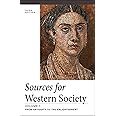 Sources for Western Society: From Antiquity to the Enlightenment, Vol. 1