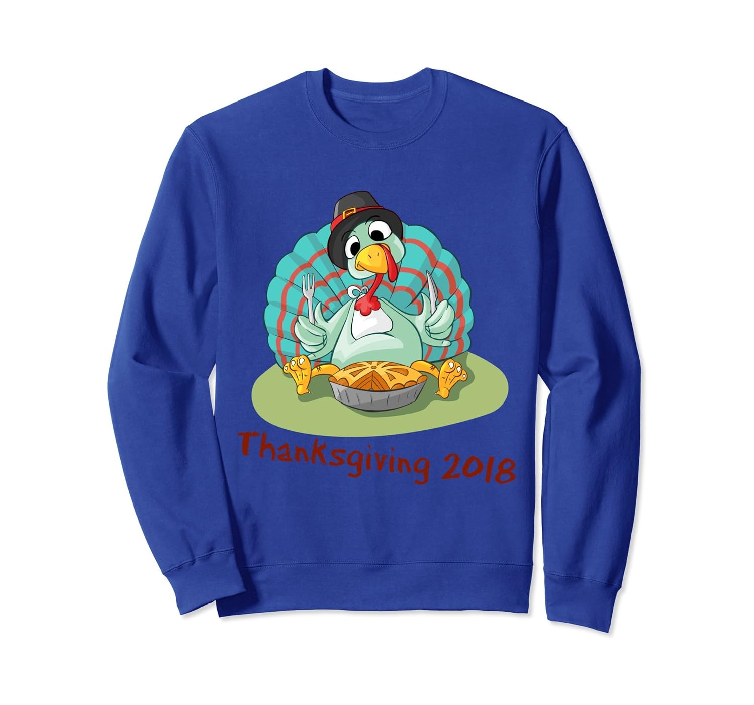 Thanksgiving 2018 Turkey Sweatshirt, Pumpkin Pie, Pilgrim-ANZ