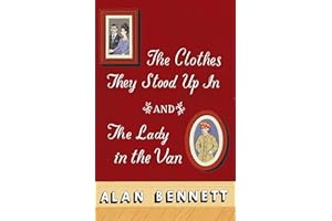 The Clothes They Stood Up In and The Lady in the Van (Today Show Book Club #5)