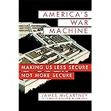 America's War Machine: Vested Interests, Endless Conflicts