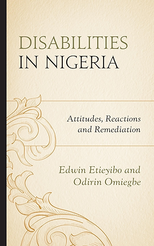 Download Disabilities in Nigeria: Attitudes, Reactions, and Remediation (English Edition) PDF