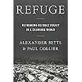 Refuge: Rethinking Refugee Policy in a Changing World