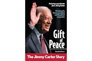 Gift of Peace: The Jimmy Carter Story (ZonderKidz Biography)